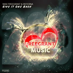 Download track Give It One Back (Radio Edit) Max Freegrant, Referna