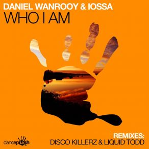 Download track Who I Am (Disco Killerz & Liquid Todd Radio Edit) IossaDisco Killerz, Liquid Todd