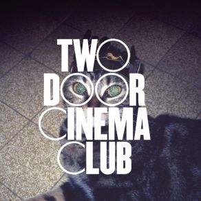 Download track Sleep Alone (ASOS Exclusive) Two Door Cinema Club