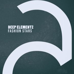 Download track Fashion Stars (T. B. Mix) Deep Elementz