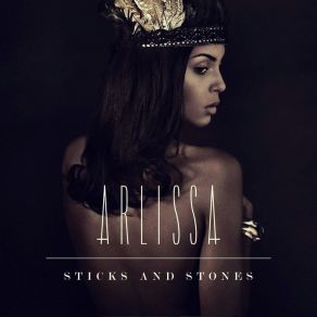 Download track Sticks & Stones (MJ Cole Remix) Arlissa