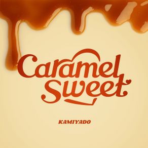 Download track Caramel Sweet (Instrumental) 神宿ΟΡΓΑΝΙΚΟ