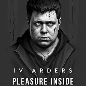 Download track Pleasure Inside IV Arders