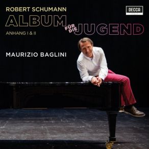 Download track Schumann: Album Für Die Jugend, Op. 68 / Anhang I: Nicht Publizierte Sätze Schumanns-14. Lagune In Venedig Maurizio Baglini