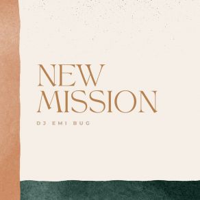 Download track New Mission Dj Emi Bug