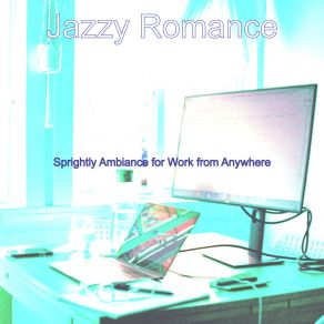 Download track Modern Moods For Work From Anywhere Jazzy Romance