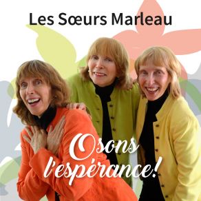 Download track C'est Toi, C'est Moi, C'est Nous Les Soeurs Marleau