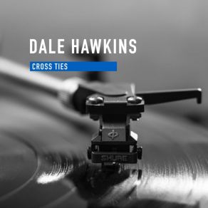 Download track A House, A Car, And A Wedding Ring Dale Hawkins