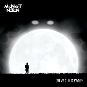 Download track Somewhere In Dreamworld Midnight Notion