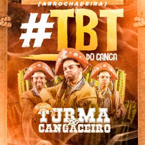 Download track Toma Toma [Arrochadeira] Turma Do CangaceiroCanga Beat