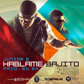 Download track Hablame Bajito BK, Junior B