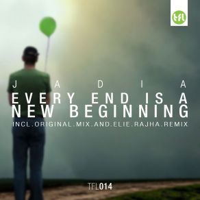 Download track Every End Is A New Beginning (Elie Rajha Remix) Jadia