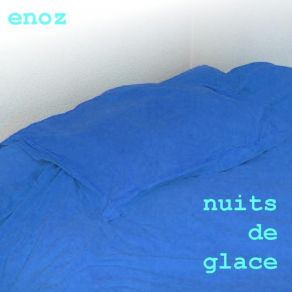 Download track Nuits De Glace ENoz