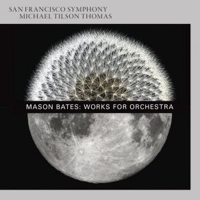 Download track Alternative Energy II. Chicago, 2012 San Francisco Symphony Orchestra, Michael Tilson Thomas