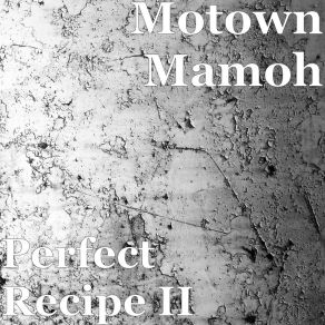 Download track Better Than Nothing Motown Mamoh