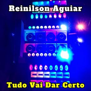 Download track Tudo Vai Dar Certo (Cover) REINILSON AGUIAR