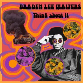 Download track Think About It Braden Lee Waiters