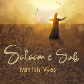 Download track Salaam E Sufi' Manish Vyas