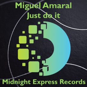 Download track Just Do It (Club Mix) Miguel Amaral