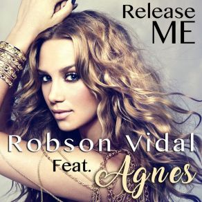 Download track Release Me (Vidal Club Mix) Agnès