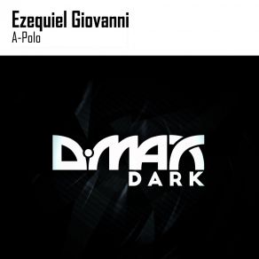 Download track A-Polo (Original Mix) Ezequiel Giovanni