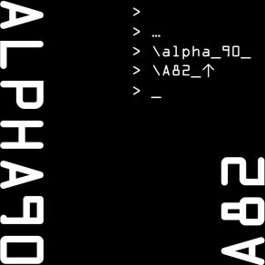 Download track Alpha 90 (Run Come Quick Remix) A82