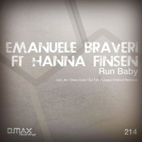 Download track Run Baby (Original Dub Mix) Hanna Finsen, Emanuele Braveri