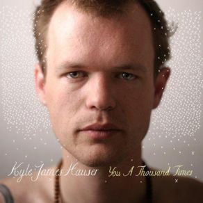 Download track Ways Of The World Kyle James Hauser