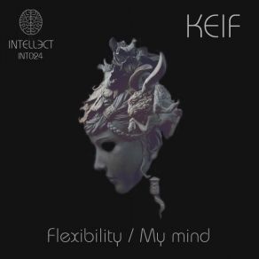 Download track Flexibility (Original Mix) KEIF