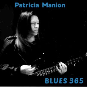 Download track Blues 365 (Live) Patricia Manion