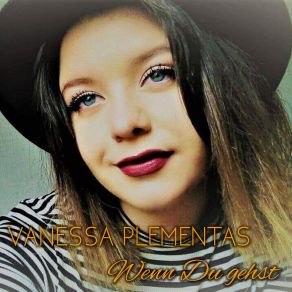 Download track Wenn Du Gehst Vanessa Plementas