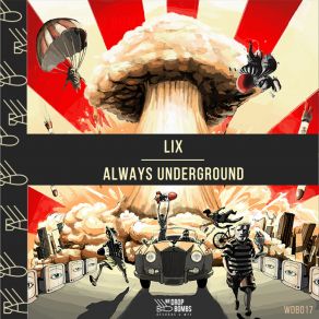 Download track Always Underground Lix