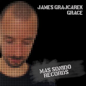 Download track Grace (Original) James Grajcarek