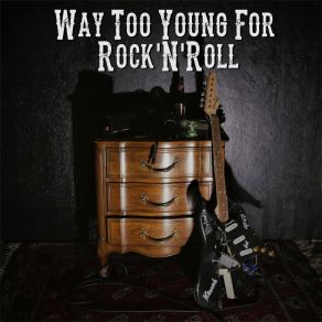 Download track Way Too Young Drive! N