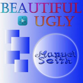 Download track Beautiful Ugly 01: Questions Manuel Seith