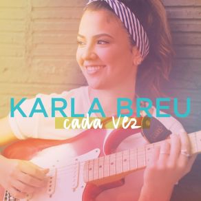 Download track Cada Vez Karla Breu