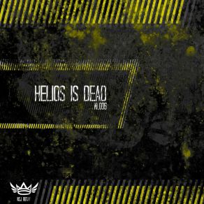 Download track International Frequencies (Original Mix) Helios Is Dead