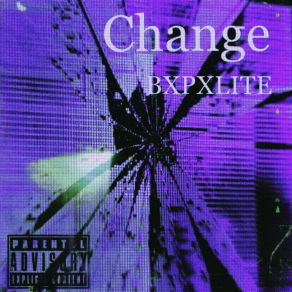 Download track Change BXPXLITE