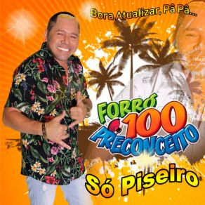 Download track Bora Atualizar Forró 100 Preconceito