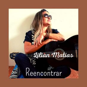 Download track Reencontrar Lilian Matias