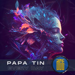 Download track Every Day (Original Mix) Papa Tin