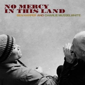 Download track When Love Is Not Enough Charlie Musselwhite, The Harmonica