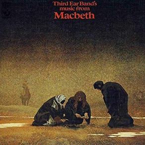 Download track Inverness: Macbeth's Return / The Preparation / Fanfare / Duncan's Arrival Third Ear Band