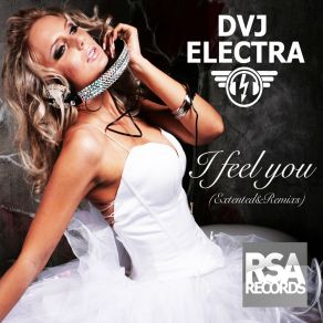 Download track I Feel You (Positive DJs Remix) Dvj Electra