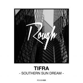 Download track Southern Sun Dream (Dub Striker Remix) TifraDub Striker