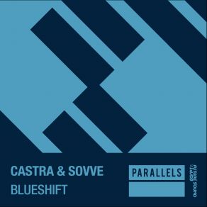Download track Blueshift (Original Mix) Sovve, Castra
