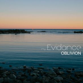 Download track Oblivion, Pt. 1 My Evidance