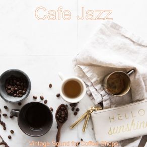 Download track No Drums Jazz Soundtrack For Boutique Cafes Cafe Jazz