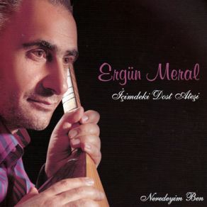 Download track Ağlardım Ardından Ergün Meral