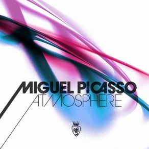 Download track Atmosphere (Voltaxx & Mike Kelly Remix) Voltaxx, Miguel Picasso, Dani Masi, Dominique Costa, Daniel Aguayo, Mike Kelly